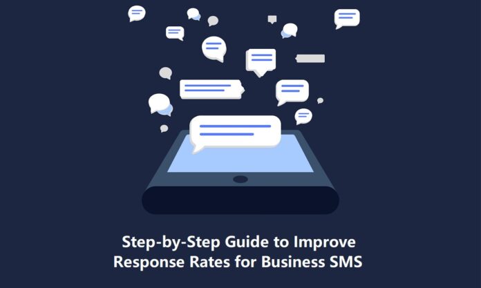 Step-by-Step Guide to Improve Response Rates for Business SMS